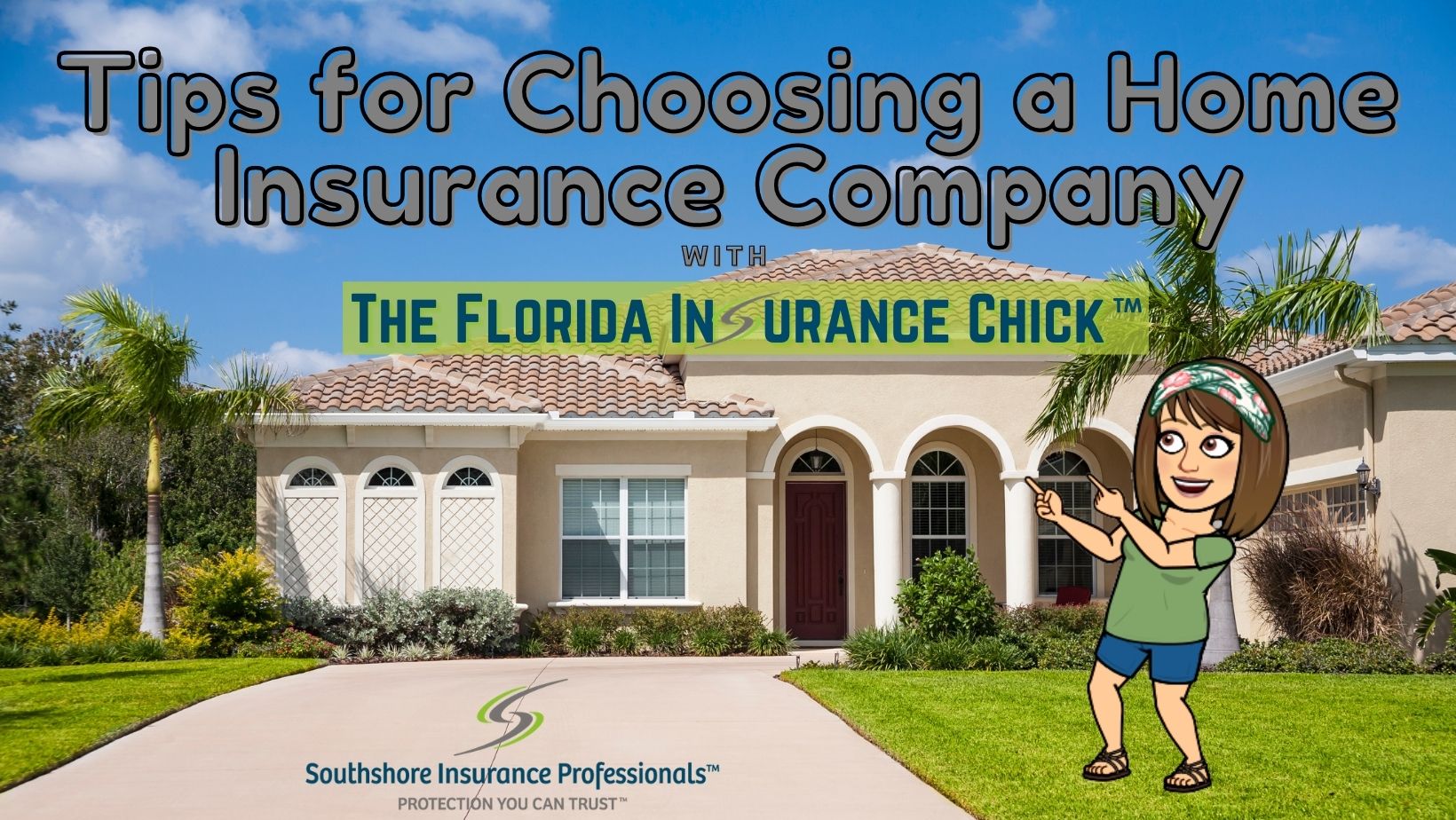 4 Tips for Choosing a Home Insurance Company - Southshore Insurance